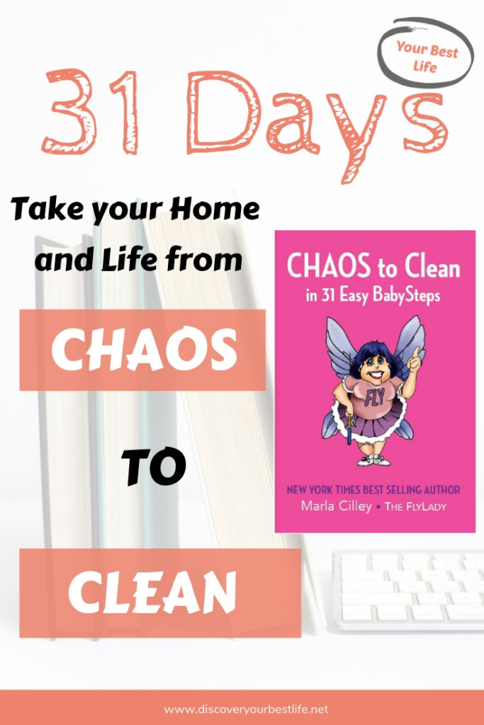 Chaos to Clean in 31 Days My thoughts Discover Your Best Life